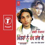 Mittran Nu Rakh Sambh Ke - Ravi Nandan Song Download